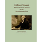 Gilbert Stuart: Master Portrait Painter - Paperback