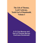 The Life of Thomas, Lord Cochrane, Tenth Earl of Dundonald, Volume I - Paperback