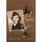 Until Then - Hardcover