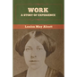 Work: A Story of Experience - Paperback