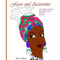 Faces and Accessories: An adult coloring book featuring women of color - Paperback