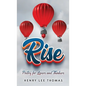 Rise: Poetry for Lovers and Thinkers - Hardcover