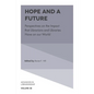 Hope and a Future: Perspectives on the Impact That Librarians and Libraries Have on Our World - Hardcover