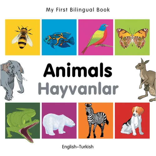 My First Bilingual Book-Animals (English-Turkish) - Board Book