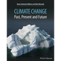 Climate Change: Past, Present, and Future - Paperback