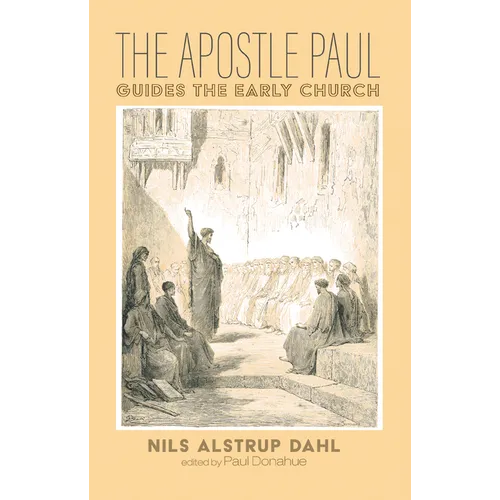 The Apostle Paul Guides the Early Church - Hardcover