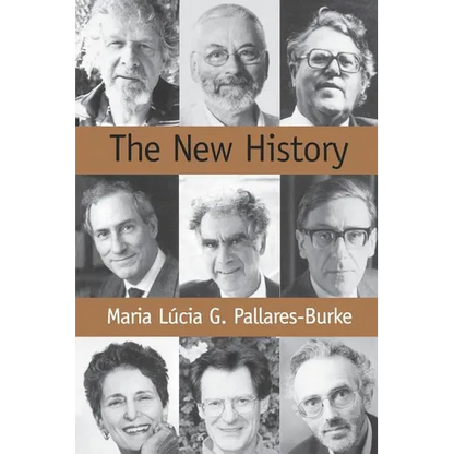 The New History: Confessions and Conversations - Paperback