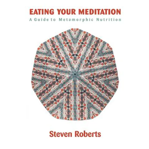 Eating Your Meditation - Paperback