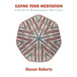 Eating Your Meditation - Paperback