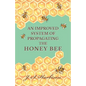 An Improved System of Propagating the Honey Bee - Paperback