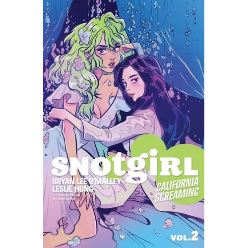 Snotgirl Volume 2: California Screaming - Paperback