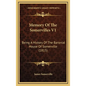 Memory Of The Somervilles V1: Being A History Of The Baronial House Of Somerville (1815) - Hardcover