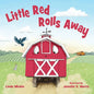 Little Red Rolls Away - Hardcover