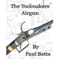 The Toolmakers Airgun - Paperback