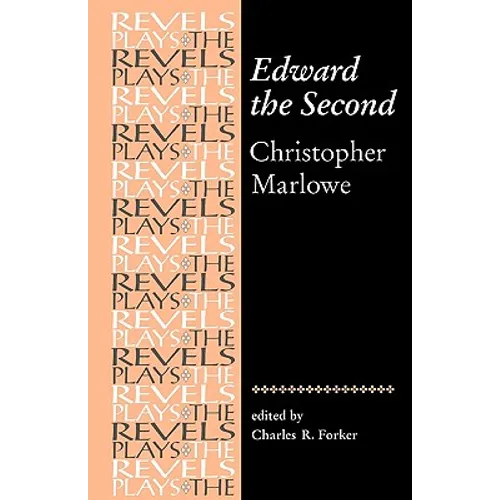 Edward the Second: Christopher Marlowe - Paperback