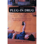 The Plug-In Drug: Television, Computers, and Family Life - Paperback