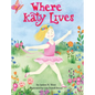 Where Katy Lives - Hardcover