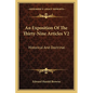 An Exposition Of The Thirty-Nine Articles V2: Historical And Doctrinal - Paperback