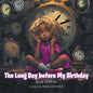 The Long Day before My Birthday - Paperback