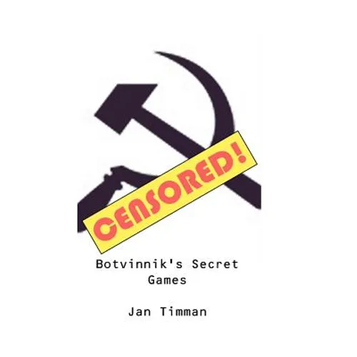Botvinnik's Secret Games - Paperback