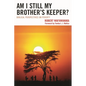Am I Still My Brother's Keeper?: Biblical Perspectives on Poverty - Paperback