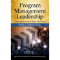 Program Management Leadership: Creating Successful Team Dynamics - Hardcover
