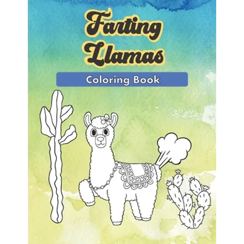 Farting Llamas: A Funny Coloring Book - Paperback