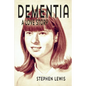 Dementia: A Love Story - Paperback