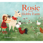 Rosie and the Hobby Farm - Hardcover