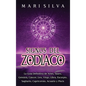 Signos del Zodiaco: La guía definitiva de Aries, Tauro, Géminis, Cáncer, Leo, Virgo, Libra, Escorpio, Sagitario, Capricornio, Acuario y Piscis - Hardcover