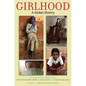 Girlhood: A Global History - Paperback