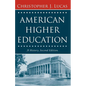 American Higher Education, Second Edition: A History - Paperback