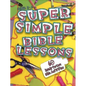 Super Simple Bible Lessons (Ages 3-5): 60 Ready-To-Use Bible Activities for Ages 3-5 - Paperback