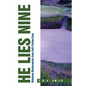 He Lies Nine: Nineteen Masterworks from Golf-Fiction.Com - Paperback