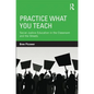 Practice What You Teach: Social Justice Education in the Classroom and the Streets - Paperback