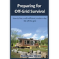 Preparing for Off-Grid Survival: How to live a self-sufficient, modern-day life - Paperback