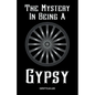 The Mystery In Being A Gypsy - Paperback