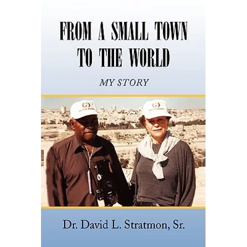 From a Small Town to the World - Hardcover