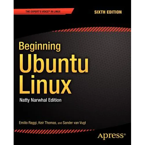 Beginning Ubuntu Linux: Natty Narwhal Edition - Paperback