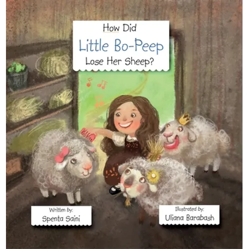 How Did Little Bo-Peep Lose Her Sheep? - Hardcover