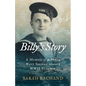 Billy's Story: A Memoir of a Young Navy Seaman Aboard WWII Trawlers - Paperback