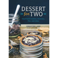 Dessert for Two: Small Batch Cookies, Brownies, Pies, and Cakes - Hardcover