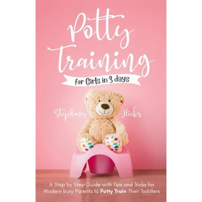 Potty Training for Girls in 3 days - Paperback