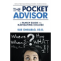 The Pocket Advisor: A Family Guide to Navigating College - Paperback