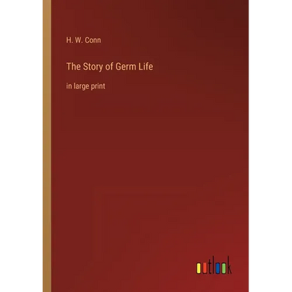 The Story of Germ Life: in large print - Paperback