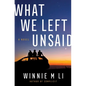 What We Left Unsaid - Hardcover