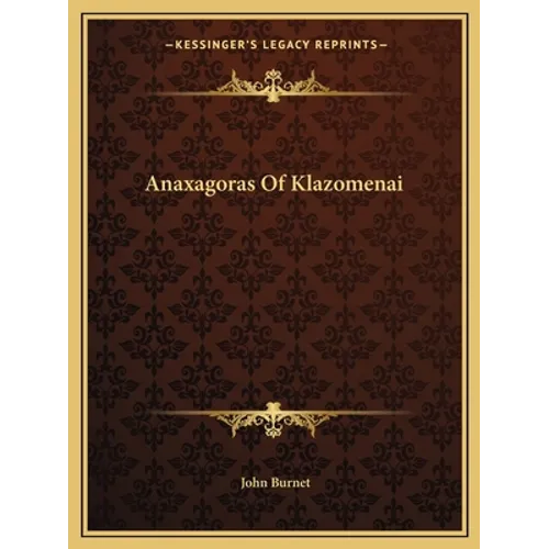 Anaxagoras Of Klazomenai - Paperback