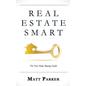 Real Estate Smart: The New Home Buying Guide - Paperback