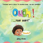 OUCH!...that hurt! - Paperback