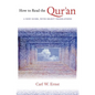How to Read the Qur'an: A New Guide, with Select Translations - Paperback